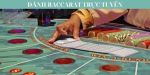 Cách Chơi Và Những Quy Tắc Đánh Baccarat Trực Tuyến