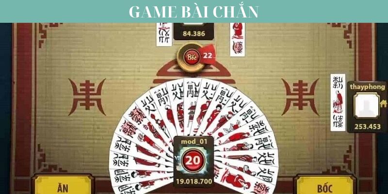 Khái niệm về game bài chắn