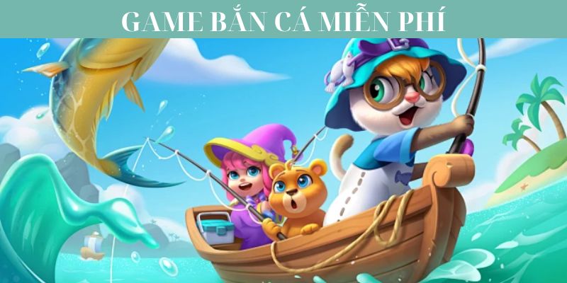 3 Chiến Thuật Chơi Game Bắn Cá Miễn Phí Thắng Lớn Cực Dễ